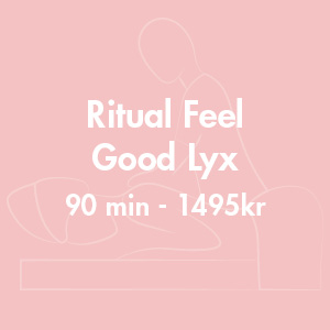 Kroppsbehandling Ritual Feel Good Lyx 90 minuter